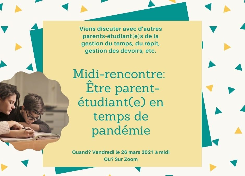 Midi-rencontre: Être parent-étudiant(e) en temps de pandémie